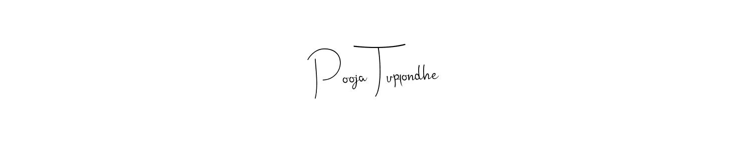 How to make Pooja Tuplondhe name signature. Use Andilay-7BmLP style for creating short signs online. This is the latest handwritten sign. Pooja Tuplondhe signature style 4 images and pictures png