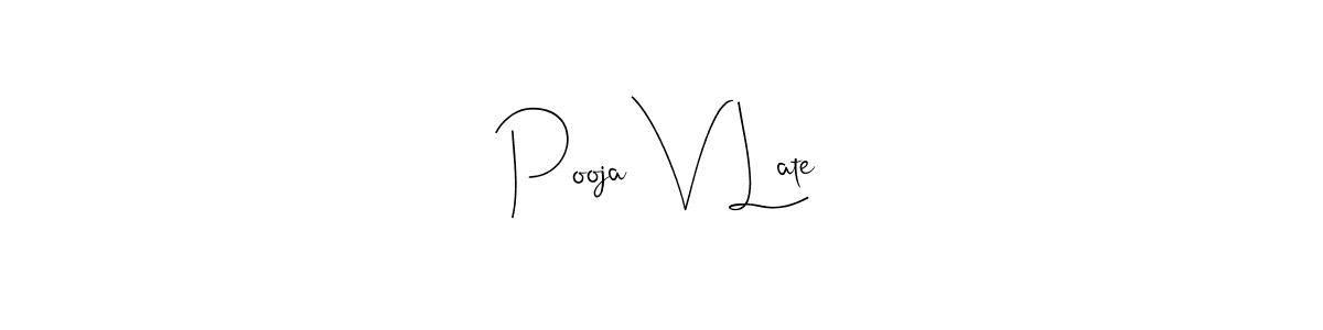 if you are searching for the best signature style for your name Pooja V Late. so please give up your signature search. here we have designed multiple signature styles  using Andilay-7BmLP. Pooja V Late signature style 4 images and pictures png