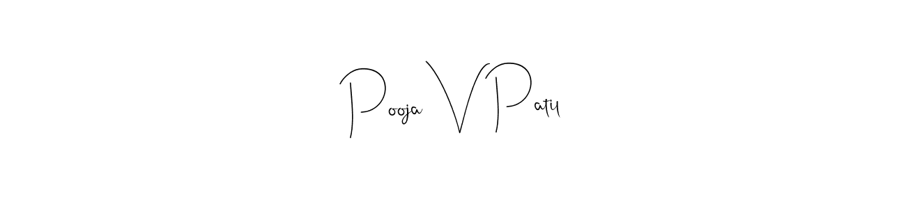 You should practise on your own different ways (Andilay-7BmLP) to write your name (Pooja V Patil) in signature. don't let someone else do it for you. Pooja V Patil signature style 4 images and pictures png