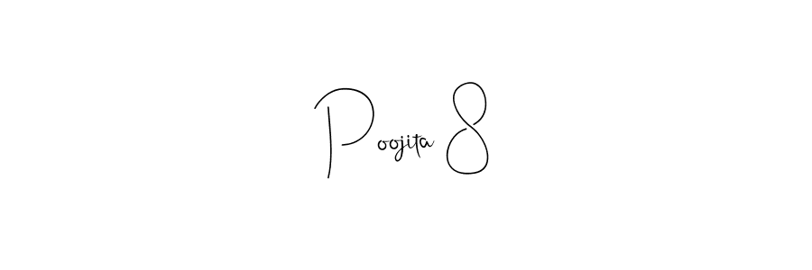 if you are searching for the best signature style for your name Poojita 8. so please give up your signature search. here we have designed multiple signature styles  using Andilay-7BmLP. Poojita 8 signature style 4 images and pictures png