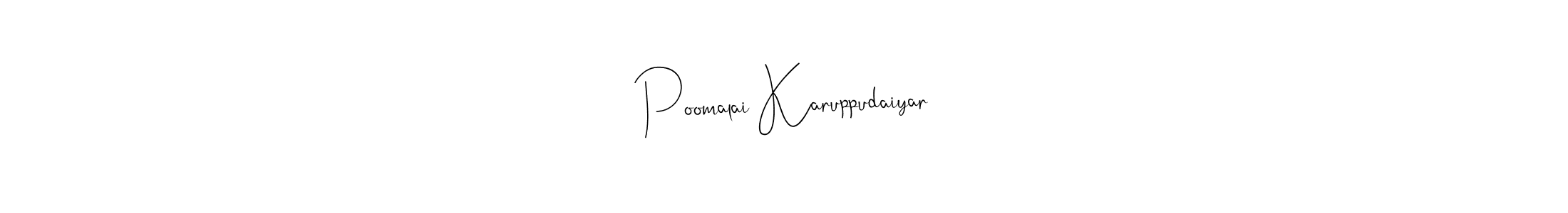 Make a short Poomalai Karuppudaiyar signature style. Manage your documents anywhere anytime using Andilay-7BmLP. Create and add eSignatures, submit forms, share and send files easily. Poomalai Karuppudaiyar signature style 4 images and pictures png