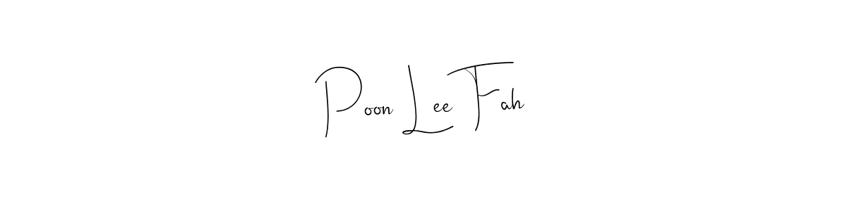 You should practise on your own different ways (Andilay-7BmLP) to write your name (Poon Lee Fah) in signature. don't let someone else do it for you. Poon Lee Fah signature style 4 images and pictures png