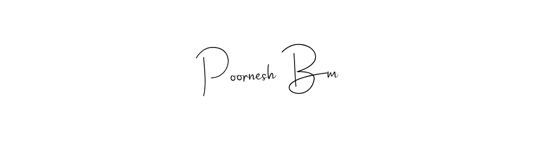 Poornesh Bm stylish signature style. Best Handwritten Sign (Andilay-7BmLP) for my name. Handwritten Signature Collection Ideas for my name Poornesh Bm. Poornesh Bm signature style 4 images and pictures png