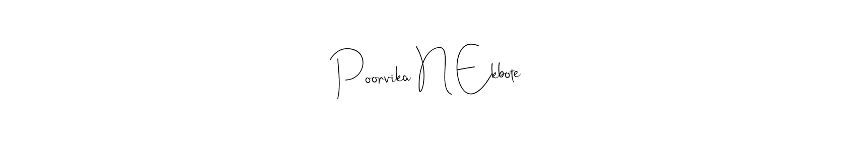 It looks lik you need a new signature style for name Poorvika N Ekbote. Design unique handwritten (Andilay-7BmLP) signature with our free signature maker in just a few clicks. Poorvika N Ekbote signature style 4 images and pictures png