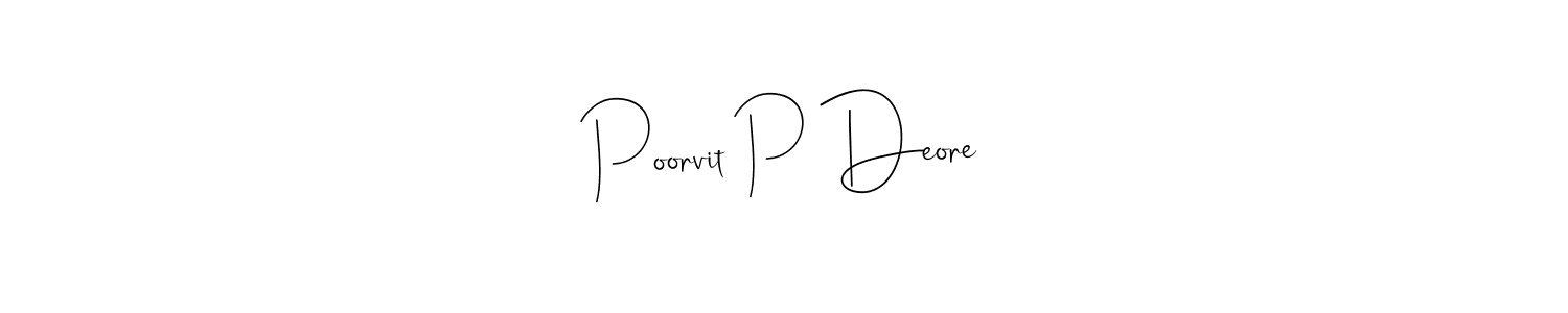 Create a beautiful signature design for name Poorvit P Deore. With this signature (Andilay-7BmLP) fonts, you can make a handwritten signature for free. Poorvit P Deore signature style 4 images and pictures png