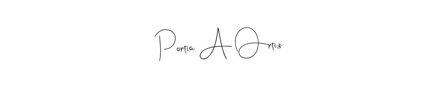 Design your own signature with our free online signature maker. With this signature software, you can create a handwritten (Andilay-7BmLP) signature for name Portia A Ortiz. Portia A Ortiz signature style 4 images and pictures png
