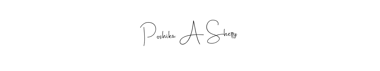 You can use this online signature creator to create a handwritten signature for the name Poshika A Shetty. This is the best online autograph maker. Poshika A Shetty signature style 4 images and pictures png