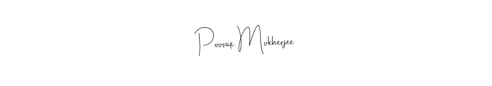 How to make Pousali Mukherjee name signature. Use Andilay-7BmLP style for creating short signs online. This is the latest handwritten sign. Pousali Mukherjee signature style 4 images and pictures png