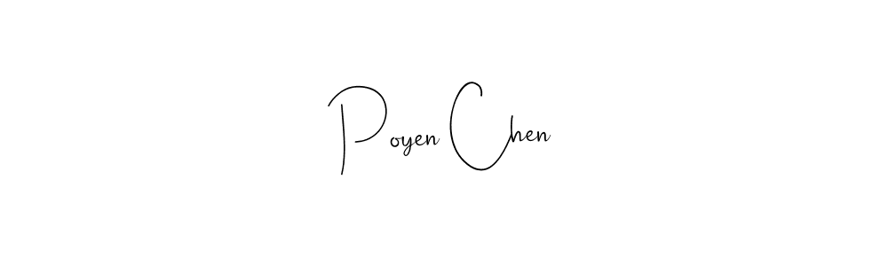 Poyen Chen stylish signature style. Best Handwritten Sign (Andilay-7BmLP) for my name. Handwritten Signature Collection Ideas for my name Poyen Chen. Poyen Chen signature style 4 images and pictures png