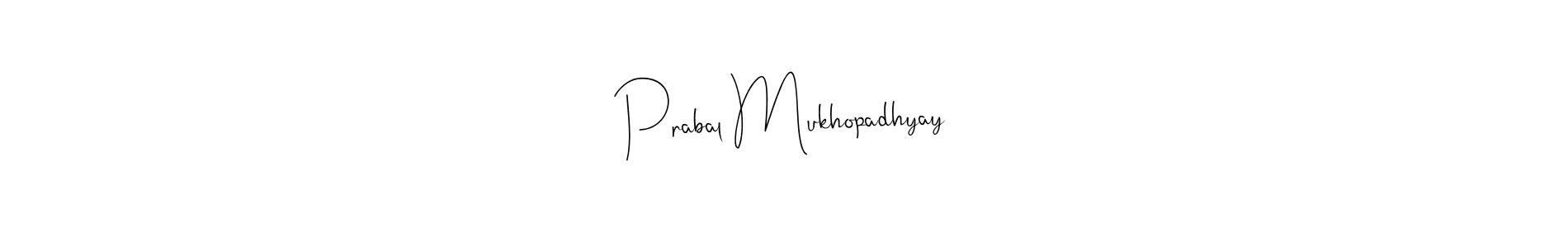 Prabal Mukhopadhyay stylish signature style. Best Handwritten Sign (Andilay-7BmLP) for my name. Handwritten Signature Collection Ideas for my name Prabal Mukhopadhyay. Prabal Mukhopadhyay signature style 4 images and pictures png