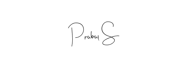 Make a beautiful signature design for name Prabal S. With this signature (Andilay-7BmLP) style, you can create a handwritten signature for free. Prabal S signature style 4 images and pictures png