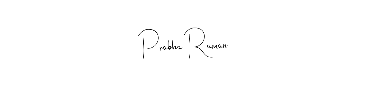 Make a beautiful signature design for name Prabha Raman. Use this online signature maker to create a handwritten signature for free. Prabha Raman signature style 4 images and pictures png