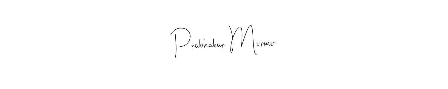 How to make Prabhakar Murmu signature? Andilay-7BmLP is a professional autograph style. Create handwritten signature for Prabhakar Murmu name. Prabhakar Murmu signature style 4 images and pictures png