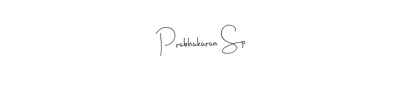 Make a beautiful signature design for name Prabhakaran Sp. With this signature (Andilay-7BmLP) style, you can create a handwritten signature for free. Prabhakaran Sp signature style 4 images and pictures png