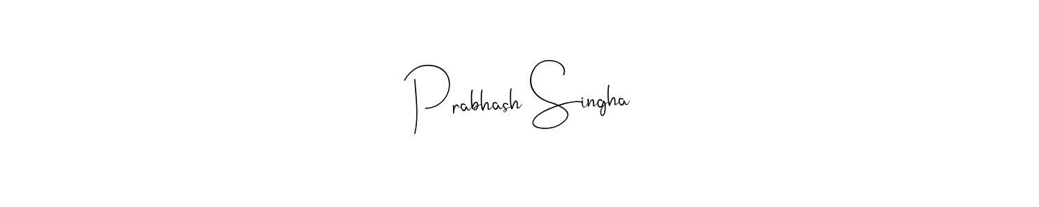 How to make Prabhash Singha name signature. Use Andilay-7BmLP style for creating short signs online. This is the latest handwritten sign. Prabhash Singha signature style 4 images and pictures png