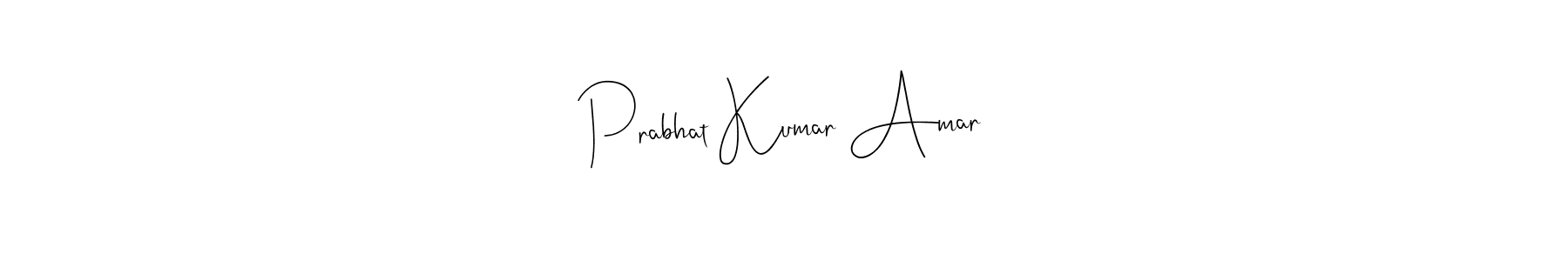 It looks lik you need a new signature style for name Prabhat Kumar Amar. Design unique handwritten (Andilay-7BmLP) signature with our free signature maker in just a few clicks. Prabhat Kumar Amar signature style 4 images and pictures png