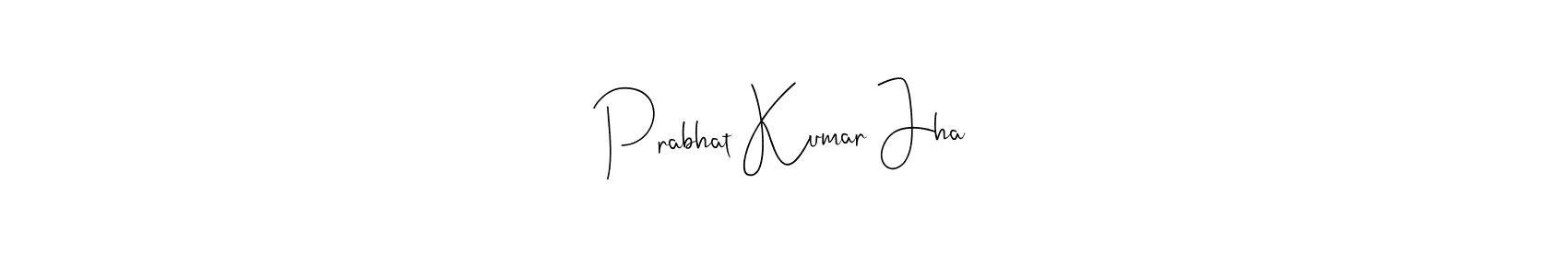 How to Draw Prabhat Kumar Jha signature style? Andilay-7BmLP is a latest design signature styles for name Prabhat Kumar Jha. Prabhat Kumar Jha signature style 4 images and pictures png