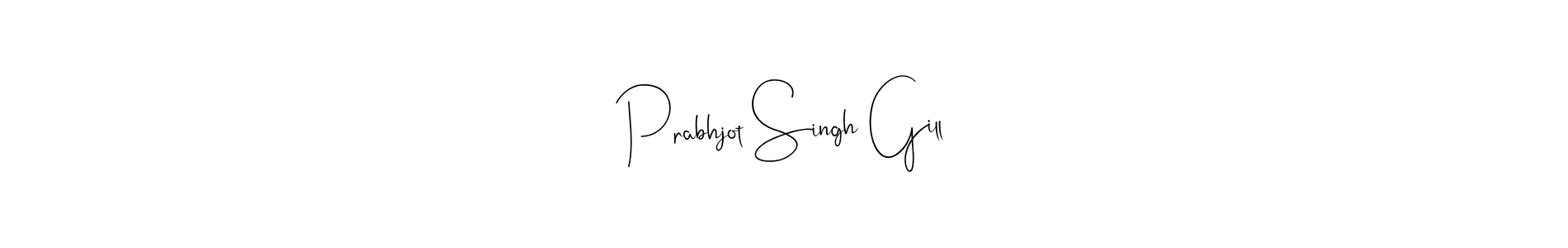 Make a beautiful signature design for name Prabhjot Singh Gill. With this signature (Andilay-7BmLP) style, you can create a handwritten signature for free. Prabhjot Singh Gill signature style 4 images and pictures png