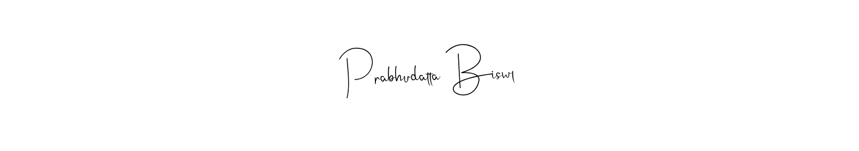 How to make Prabhudatta Biswl signature? Andilay-7BmLP is a professional autograph style. Create handwritten signature for Prabhudatta Biswl name. Prabhudatta Biswl signature style 4 images and pictures png