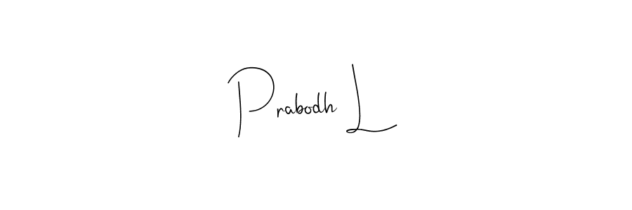 Design your own signature with our free online signature maker. With this signature software, you can create a handwritten (Andilay-7BmLP) signature for name Prabodh L. Prabodh L signature style 4 images and pictures png