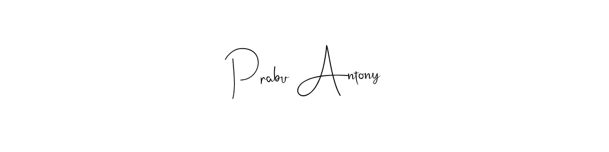 You should practise on your own different ways (Andilay-7BmLP) to write your name (Prabu Antony) in signature. don't let someone else do it for you. Prabu Antony signature style 4 images and pictures png