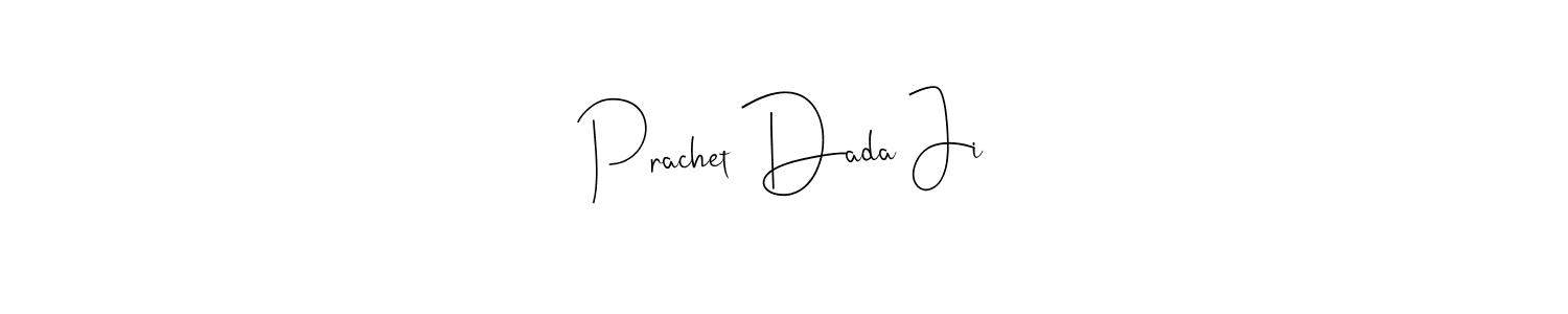 How to make Prachet Dada Ji signature? Andilay-7BmLP is a professional autograph style. Create handwritten signature for Prachet Dada Ji name. Prachet Dada Ji signature style 4 images and pictures png