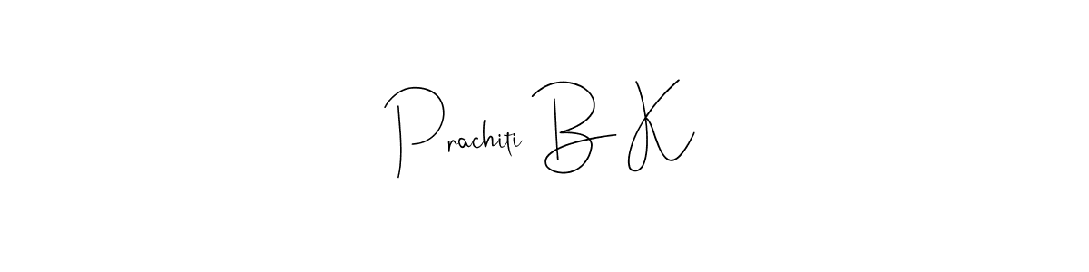 The best way (Andilay-7BmLP) to make a short signature is to pick only two or three words in your name. The name Prachiti B K include a total of six letters. For converting this name. Prachiti B K signature style 4 images and pictures png