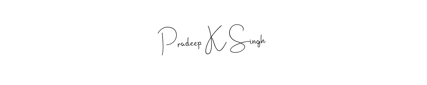 Make a beautiful signature design for name Pradeep K Singh. Use this online signature maker to create a handwritten signature for free. Pradeep K Singh signature style 4 images and pictures png