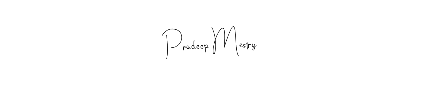 Also You can easily find your signature by using the search form. We will create Pradeep Mestry name handwritten signature images for you free of cost using Andilay-7BmLP sign style. Pradeep Mestry signature style 4 images and pictures png