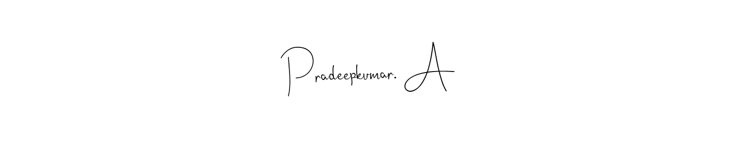 How to Draw Pradeepkumar. A signature style? Andilay-7BmLP is a latest design signature styles for name Pradeepkumar. A. Pradeepkumar. A signature style 4 images and pictures png