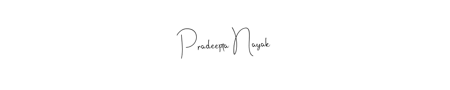 Make a beautiful signature design for name Pradeepta Nayak. With this signature (Andilay-7BmLP) style, you can create a handwritten signature for free. Pradeepta Nayak signature style 4 images and pictures png