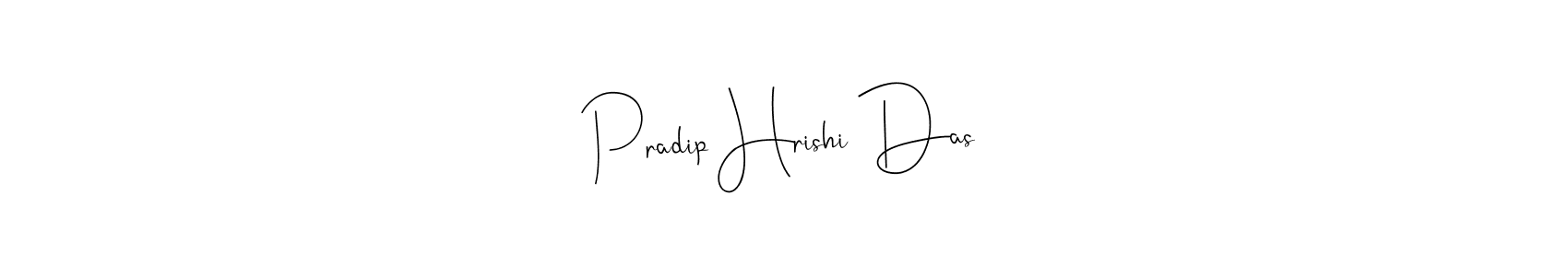 How to make Pradip Hrishi Das name signature. Use Andilay-7BmLP style for creating short signs online. This is the latest handwritten sign. Pradip Hrishi Das signature style 4 images and pictures png