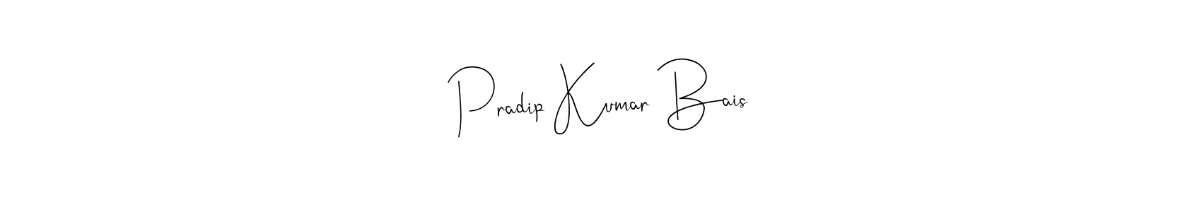 How to make Pradip Kumar Bais name signature. Use Andilay-7BmLP style for creating short signs online. This is the latest handwritten sign. Pradip Kumar Bais signature style 4 images and pictures png
