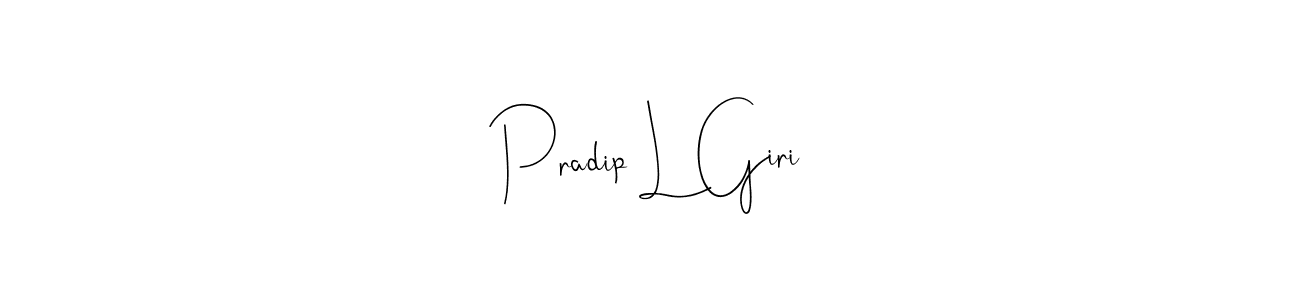 It looks lik you need a new signature style for name Pradip L Giri. Design unique handwritten (Andilay-7BmLP) signature with our free signature maker in just a few clicks. Pradip L Giri signature style 4 images and pictures png