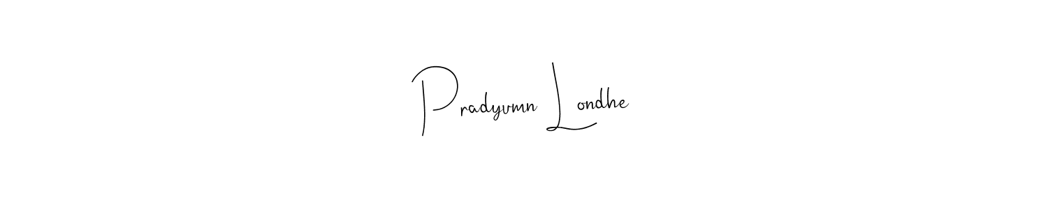 Pradyumn Londhe stylish signature style. Best Handwritten Sign (Andilay-7BmLP) for my name. Handwritten Signature Collection Ideas for my name Pradyumn Londhe. Pradyumn Londhe signature style 4 images and pictures png