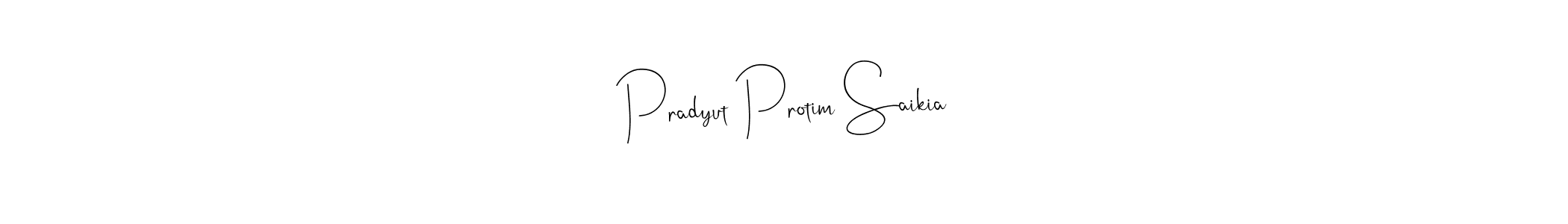 You should practise on your own different ways (Andilay-7BmLP) to write your name (Pradyut Protim Saikia) in signature. don't let someone else do it for you. Pradyut Protim Saikia signature style 4 images and pictures png