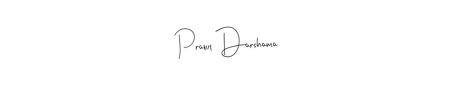 Praful Darshama stylish signature style. Best Handwritten Sign (Andilay-7BmLP) for my name. Handwritten Signature Collection Ideas for my name Praful Darshama. Praful Darshama signature style 4 images and pictures png