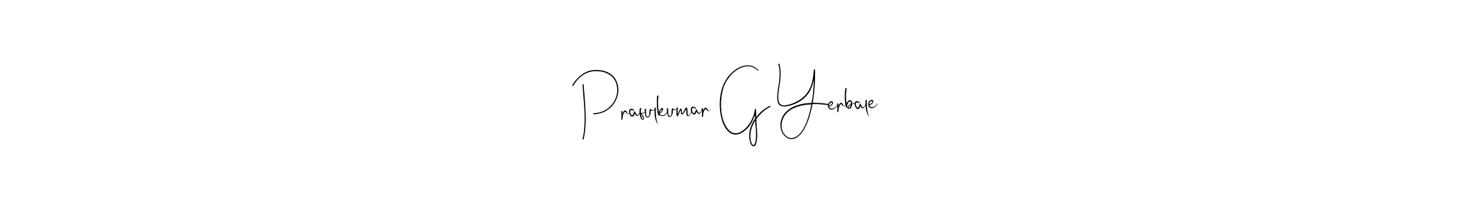 Prafulkumar G Yerbale stylish signature style. Best Handwritten Sign (Andilay-7BmLP) for my name. Handwritten Signature Collection Ideas for my name Prafulkumar G Yerbale. Prafulkumar G Yerbale signature style 4 images and pictures png