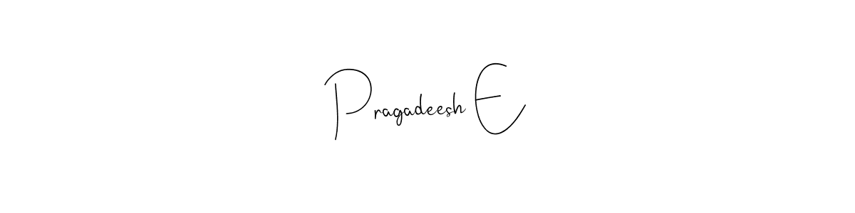 The best way (Andilay-7BmLP) to make a short signature is to pick only two or three words in your name. The name Pragadeesh E include a total of six letters. For converting this name. Pragadeesh E signature style 4 images and pictures png