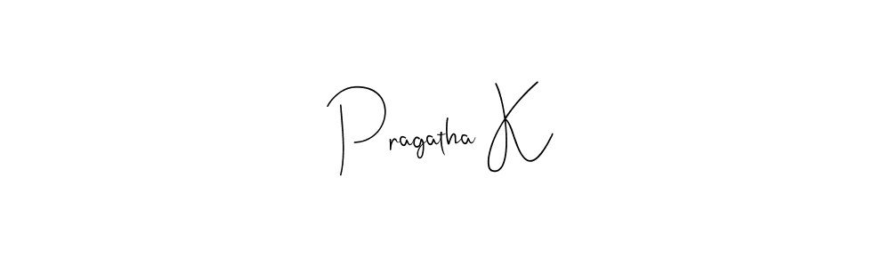 It looks lik you need a new signature style for name Pragatha K. Design unique handwritten (Andilay-7BmLP) signature with our free signature maker in just a few clicks. Pragatha K signature style 4 images and pictures png