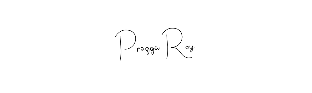 Pragga Roy stylish signature style. Best Handwritten Sign (Andilay-7BmLP) for my name. Handwritten Signature Collection Ideas for my name Pragga Roy. Pragga Roy signature style 4 images and pictures png