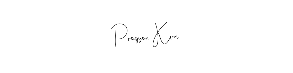 How to make Pragyan Kuri signature? Andilay-7BmLP is a professional autograph style. Create handwritten signature for Pragyan Kuri name. Pragyan Kuri signature style 4 images and pictures png