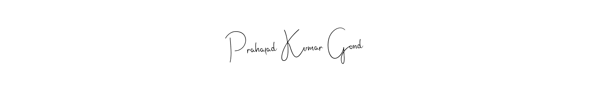 Once you've used our free online signature maker to create your best signature Andilay-7BmLP style, it's time to enjoy all of the benefits that Prahalad Kumar Gond name signing documents. Prahalad Kumar Gond signature style 4 images and pictures png