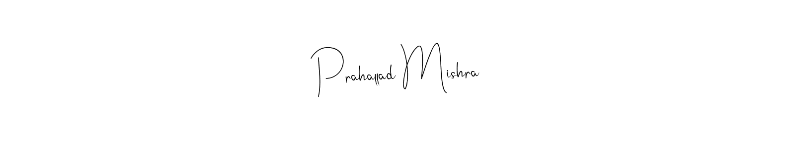 How to make Prahallad Mishra name signature. Use Andilay-7BmLP style for creating short signs online. This is the latest handwritten sign. Prahallad Mishra signature style 4 images and pictures png