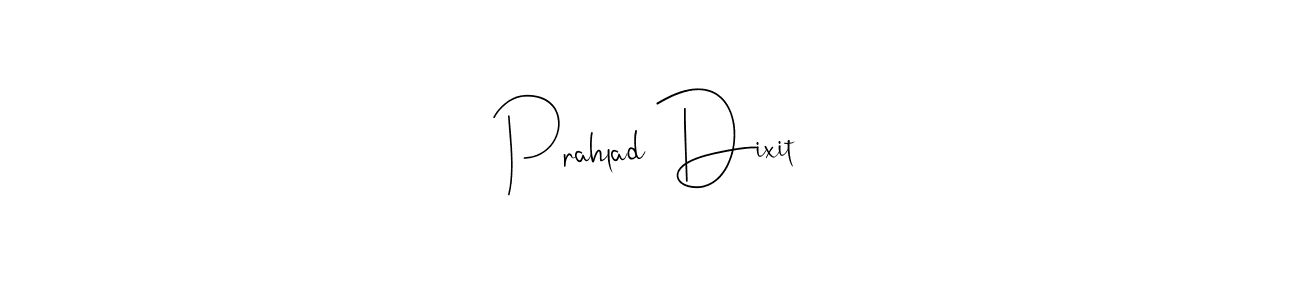 Make a beautiful signature design for name Prahlad Dixit. With this signature (Andilay-7BmLP) style, you can create a handwritten signature for free. Prahlad Dixit signature style 4 images and pictures png