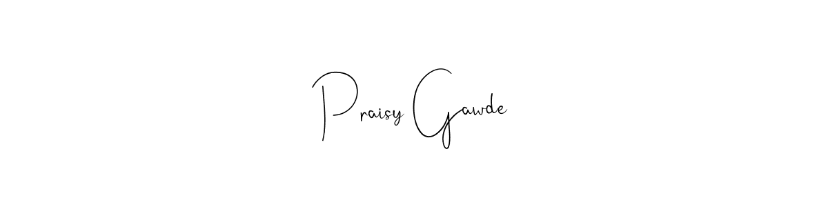 Create a beautiful signature design for name Praisy Gawde. With this signature (Andilay-7BmLP) fonts, you can make a handwritten signature for free. Praisy Gawde signature style 4 images and pictures png