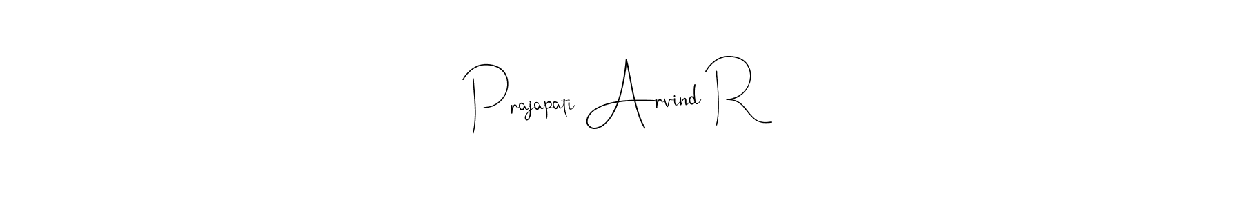 Also we have Prajapati Arvind R name is the best signature style. Create professional handwritten signature collection using Andilay-7BmLP autograph style. Prajapati Arvind R signature style 4 images and pictures png