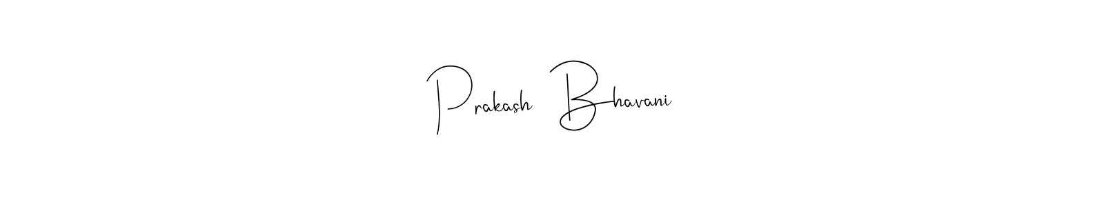 Create a beautiful signature design for name Prakash  Bhavani. With this signature (Andilay-7BmLP) fonts, you can make a handwritten signature for free. Prakash  Bhavani signature style 4 images and pictures png