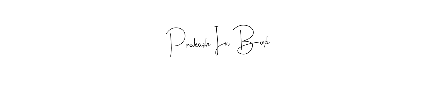 Make a short Prakash In Bold signature style. Manage your documents anywhere anytime using Andilay-7BmLP. Create and add eSignatures, submit forms, share and send files easily. Prakash In Bold signature style 4 images and pictures png