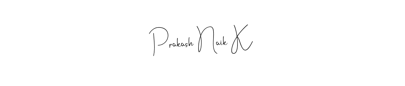 Prakash Naik K stylish signature style. Best Handwritten Sign (Andilay-7BmLP) for my name. Handwritten Signature Collection Ideas for my name Prakash Naik K. Prakash Naik K signature style 4 images and pictures png